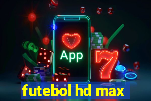 futebol hd max